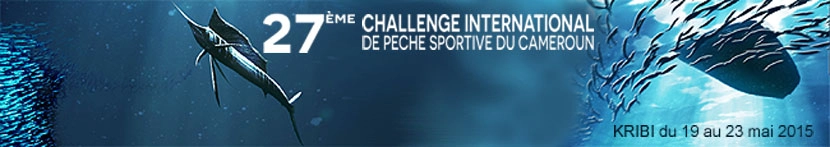 27ème Challenge international de pêche sportive du Cameroun (2015)