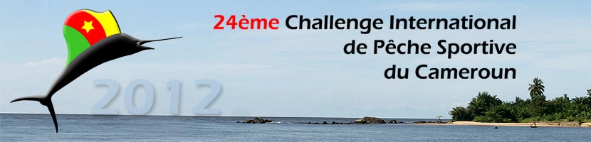24ème Challenge international de pêche sportive du Cameroun (2012)